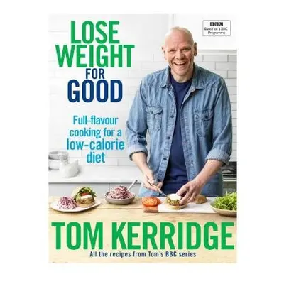 Lose Weight for Good - Kerridge, Tom