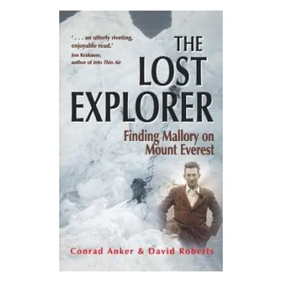 Lost Explorer - Anker, Conrad a Roberts, David