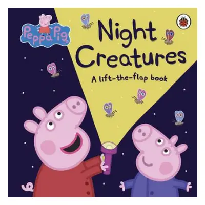 Peppa Pig: Night Creatures - Peppa Pig