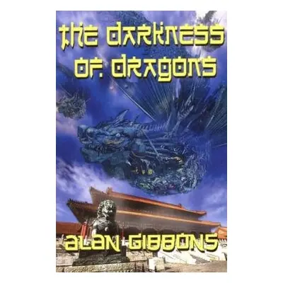 Darkness of Dragons - Gibbons, Alan