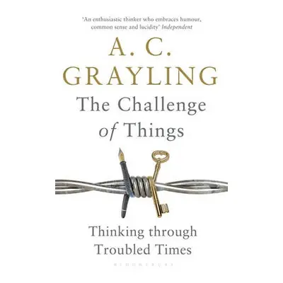 Challenge of Things - Grayling, Professor A. C.