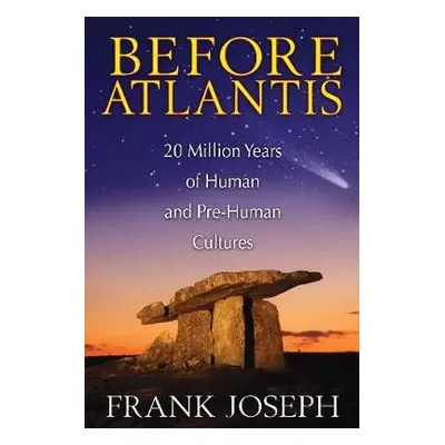 Before Atlantis - Joseph, Frank (Frank Joseph)