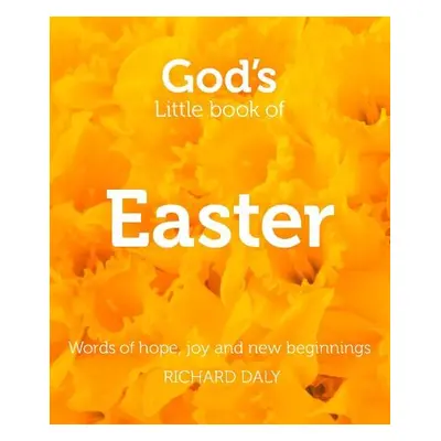 God’s Little Book of Easter - Daly, Richard