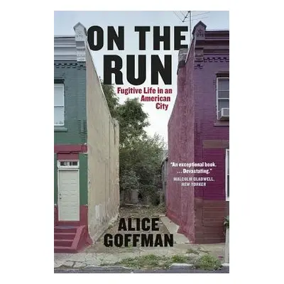 On the Run - Goffman, Alice