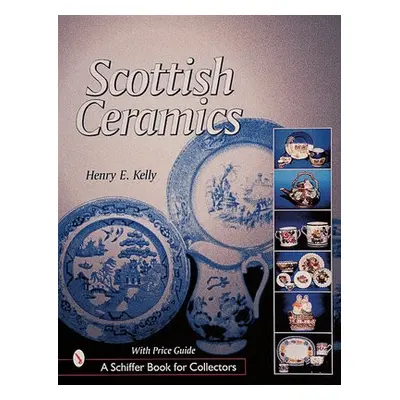 Scottish Ceramics - Kelly, Henry E.