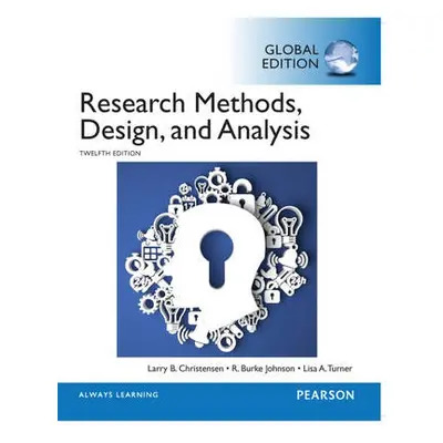 Research Methods, Design, and Analysis, Global Edition - Christensen, Larry a Johnson, R. Burke 