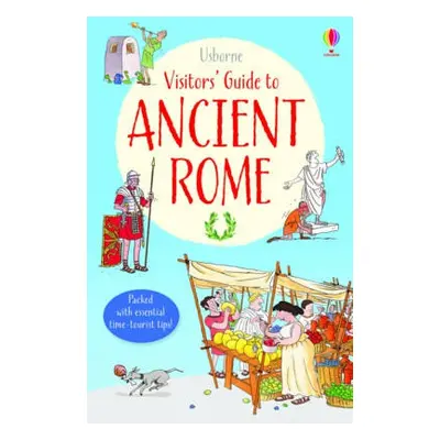 Visitor's Guide to Ancient Rome - Sims, Lesley