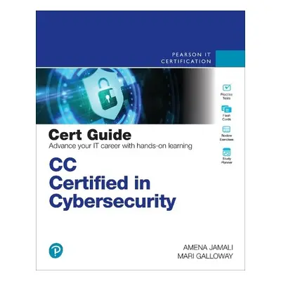 CC Certified in Cybersecurity Cert Guide - Galloway, Mari a Jamali, Amena