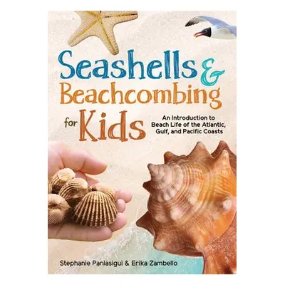 Seashells a Beachcombing for Kids - Panlasigui, Stephanie a Zambello, Erika