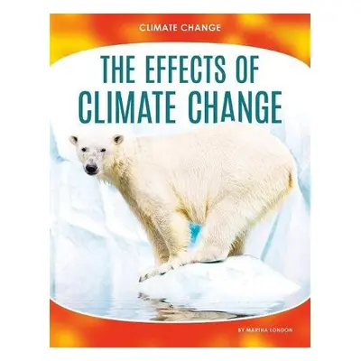 Climate Change: The Effects of Climate Change - London, Martha