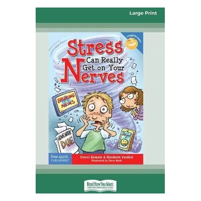 Stress Can Really Get On Your Nerves [Standard Large Print 16 Pt Edition] - Romain, Trevor a Ver