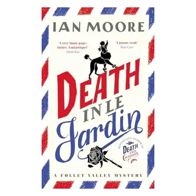 Death in le Jardin - Moore, Ian