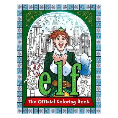 Elf: The Official Coloring Book