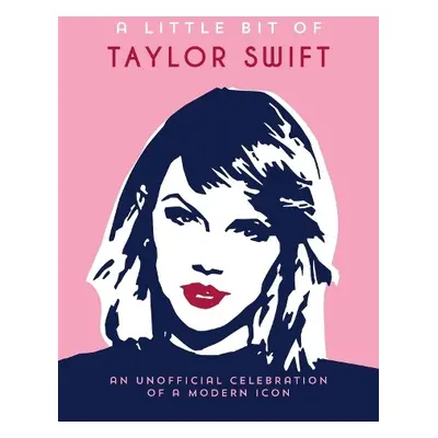 Little Bit of Taylor Swift - Publishers, Summersdale