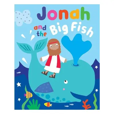 Jonah and the Big Fish with Touch and Feel - Walker, Katherine