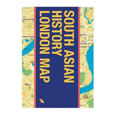 South Asian History London Map - Mohamed, Bushra a Nathaniel, Krish