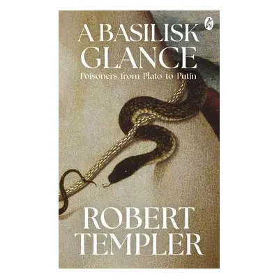 Basilisk Glance - Templer, Robert