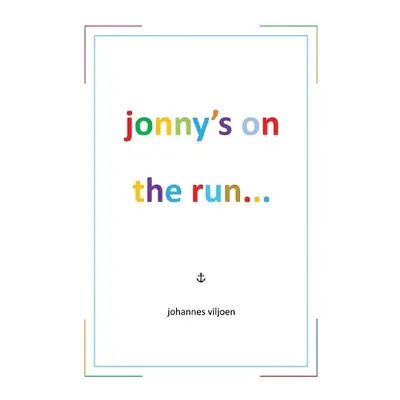 Jonny's on the Run... - Viljoen, Johannes