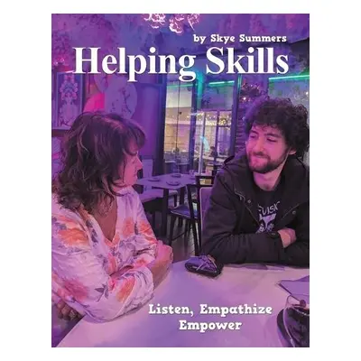 Helping Skills - Summers, Skye