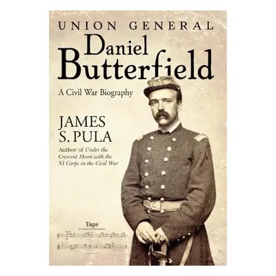 Major General Daniel Butterfield - Pula, James