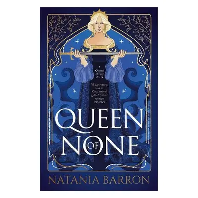 Queen of None - Barron, Natania