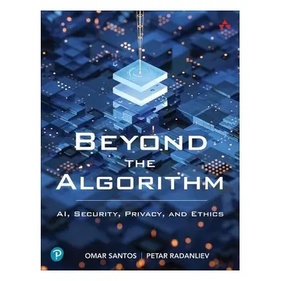 Beyond the Algorithm - Santos, Omar a Radanliev, Petar