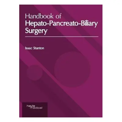 Handbook of Hepato-Pancreato-Biliary Surgery