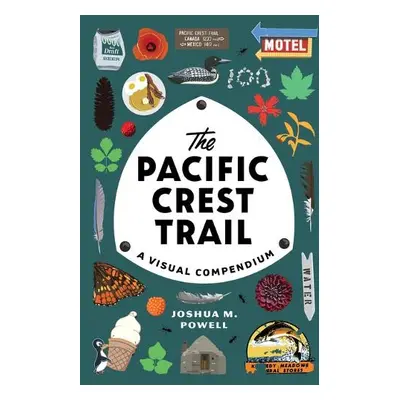 Pacific Crest Trail - Powell, Joshua M.