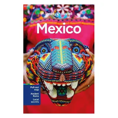 Lonely Planet Mexico - Lonely Planet a Armstrong, Kate a Balsam, Joel a Bartlett, Ray a Hecht, J