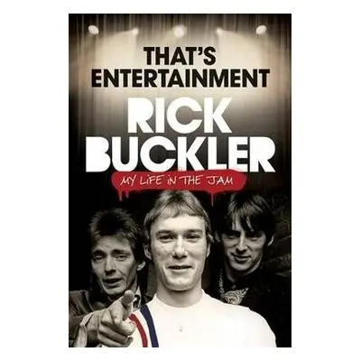 That's Entertainment: - Buckler, Rick