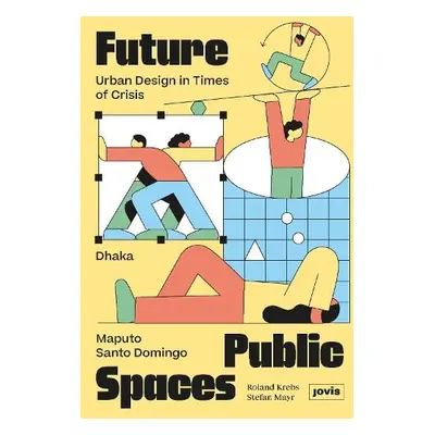 Future Public Spaces