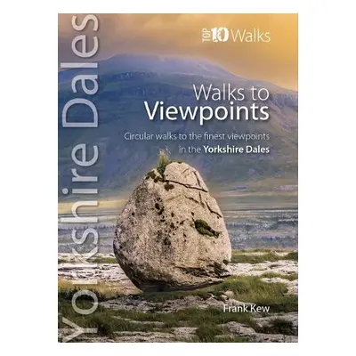 Walks to Viewpoints Yorkshire Dales (Top 10) - Kew, Frank