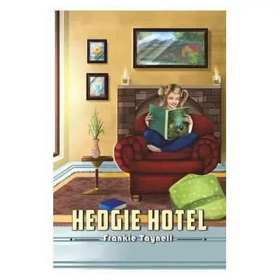 Hedgie Hotel - Taynell, Frankie