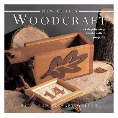 New Crafts: Woodcraft - Walton, Sally a Walton, Stewart