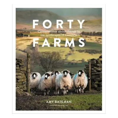 Forty Farms - Bateman, Amy