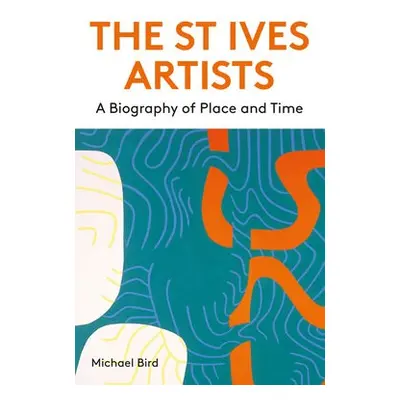 St Ives Artists: New Edition - Bird, Michael