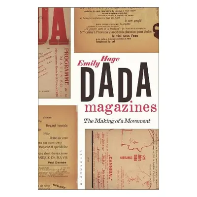 Dada Magazines - Hage, Dr. Emily (Saint Joseph's University, USA)