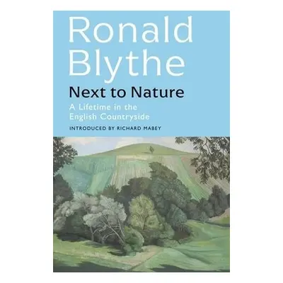 Next to Nature - Blythe, Ronald