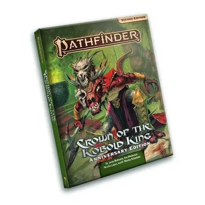 Pathfinder Adventure: Crown of the Kobold King Anniversary Edition (P2) - Bulmahn, Jason a Hitch