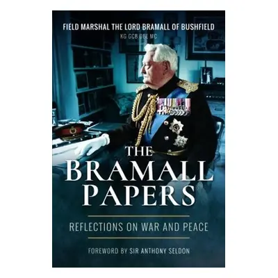 Bramall Papers - Bramall, Field Marshal Lord