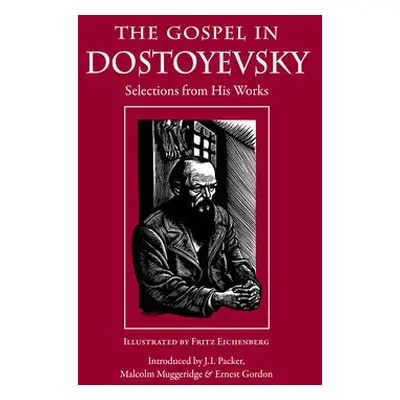 Gospel in Dostoyevsky - Dostoyevsky, Fyodor