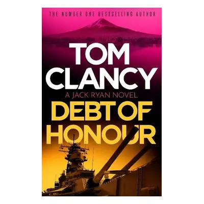 Debt of Honor - Clancy, Tom