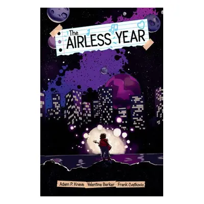 Airless Year - P. Knave, Adam a Barker, Valentine a Cvetkovic, Frank