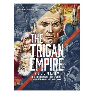 Rise and Fall of the Trigan Empire, Volume IV - Butterworth, Mike a Lawrence, Don