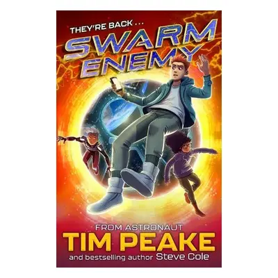 Swarm Rising: Swarm Enemy - Peake, Tim a Cole, Steve