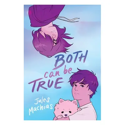 Both Can Be True - Machias, Jules