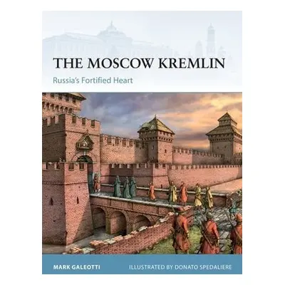 Moscow Kremlin - Galeotti, Mark