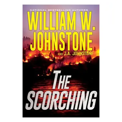 Scorching - Johnstone, William W. a Johnstone, J.A.