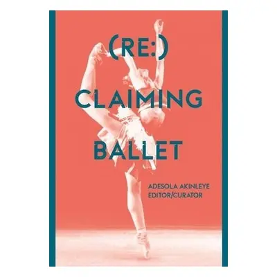 (Re:) Claiming Ballet