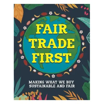 Fair Trade First - Ridley, Sarah